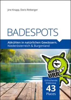 Rittberger / Knapp / www.wildurb.at |  BADESPOTS. Abkühlen in natürlichen Gewässern | eBook | Sack Fachmedien
