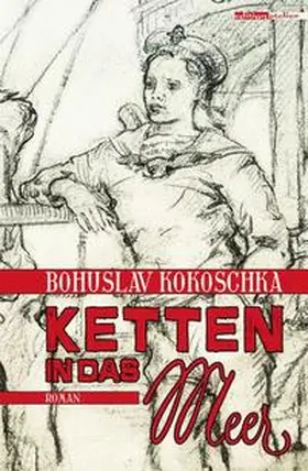 Kokoschka |  Ketten in das Meer | Buch |  Sack Fachmedien