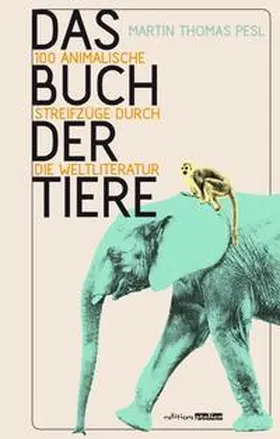 Pesl |  Das Buch der Tiere | Buch |  Sack Fachmedien