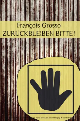 Grosso |  Zurückbleiben bitte! | eBook | Sack Fachmedien