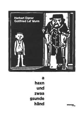 Eigner |  "a haxn und zwaa gsunde händ" | Buch |  Sack Fachmedien