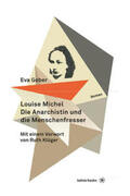 Geber |  Louise Michel. Die Anarchistin und die Menschenfresser | Buch |  Sack Fachmedien