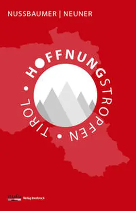 Nussbaumer / Neuner |  Hoffnungstropfen Tirol | Buch |  Sack Fachmedien