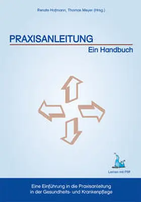 Hofmann / Meyer |  Praxisanleitung - Ein Handbuch | Buch |  Sack Fachmedien