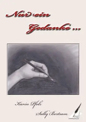 Pfolz / Bertram |  Nur ein Gedanke | Buch |  Sack Fachmedien