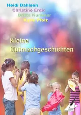 Kummer / Pfolz / Erdic |  Kleine Mutmachgeschichten | Buch |  Sack Fachmedien
