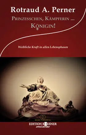 Perner | Prinzesschen, Kämpferin ... KÖNIGIN! | Buch | 978-3-903059-68-9 | www.sack.de