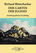 Bletschacher |  Der Garten der Jugend | Buch |  Sack Fachmedien