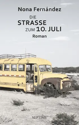 Fernández |  Die Straße zum 10. Juli | eBook | Sack Fachmedien