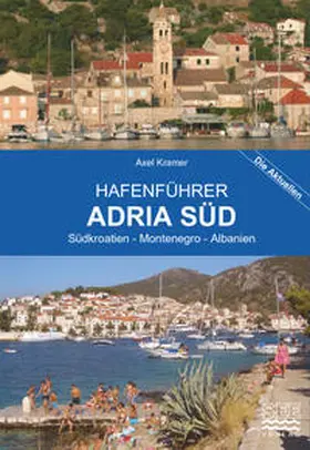 Kramer |  Hafenführer Adria Süd | Buch |  Sack Fachmedien