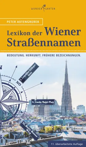 Autengruber | Das Lexikon der Wiener Straßennamen | Buch | 978-3-903070-11-0 | sack.de