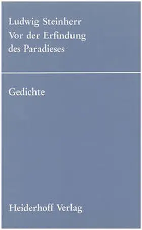 Steinherr |  Vor der Erfindung des Paradieses. | Buch |  Sack Fachmedien
