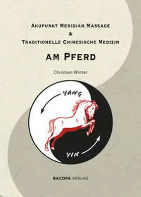 Winter |  Akupunkt Meridian Massage & Traditionelle Chinesische Medizin am Pferd | Buch |  Sack Fachmedien