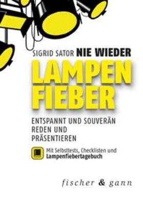 Sator |  Nie wieder Lampenfieber! | Buch |  Sack Fachmedien