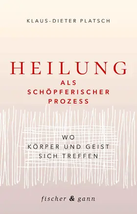Platsch | Heilung als schöpferischer Prozess | E-Book | sack.de
