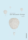 Raab |  Die Netzwerk-Orange | eBook | Sack Fachmedien