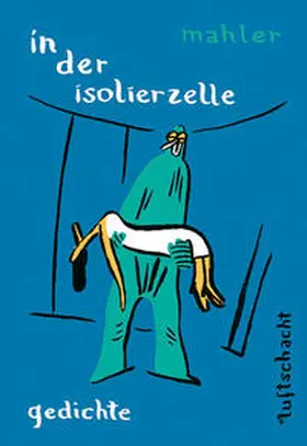 Mahler |  in der isolierzelle | Buch |  Sack Fachmedien
