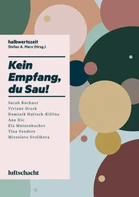 Marx / Buchner / Drack |  Kein Empfang, du Sau! | Buch |  Sack Fachmedien