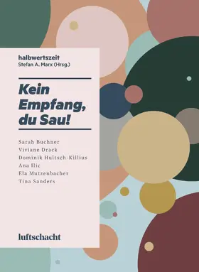 Buchner / Drack / Hultsch-Killius |  Kein Empfang, du Sau! | eBook | Sack Fachmedien