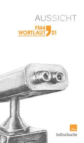 Bereuter / Czesch |  FM4 Wortlaut 21. Aussicht | Buch |  Sack Fachmedien
