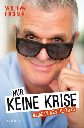 Pirchner |  Nur keine Krise | eBook | Sack Fachmedien