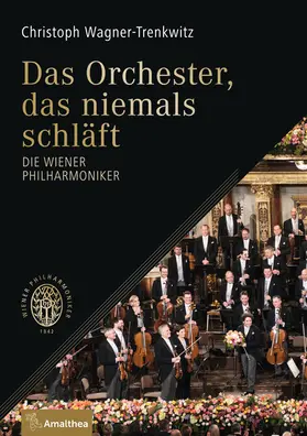 Wagner-Trenkwitz | Das Orchester, das niemals schläft | E-Book | www.sack.de