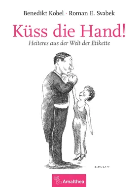 Kobel / Svabek | Küss die Hand! | E-Book | www.sack.de