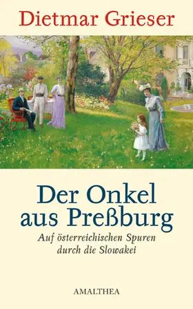 Grieser |  Der Onkel aus Preßburg | eBook | Sack Fachmedien