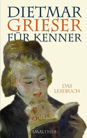 Grieser |  Dietmar Grieser für Kenner | eBook | Sack Fachmedien