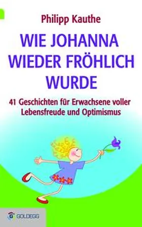 Kauthe |  Wie Johanna wieder fröhlich wurde | eBook | Sack Fachmedien