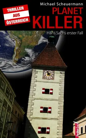 Scheuermann |  Planet Killer: Österreich-Thriller | eBook | Sack Fachmedien