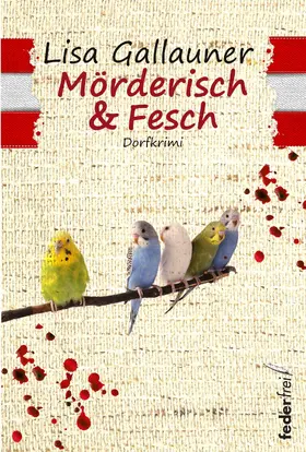 Gallauner |  Mörderisch und Fesch | eBook | Sack Fachmedien