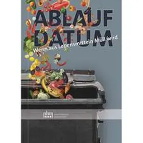 Golebiowski / Hantschk / Schaller |  Ablaufdatum | Buch |  Sack Fachmedien