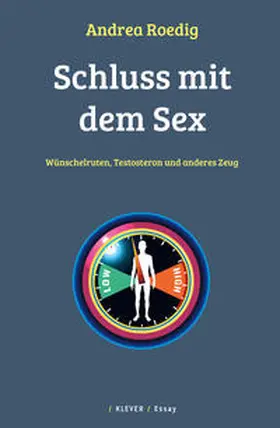 Roedig |  Schluss mit dem Sex | Buch |  Sack Fachmedien