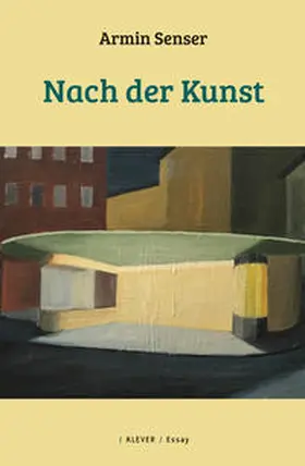 Senser |  Nach der Kunst | Buch |  Sack Fachmedien