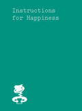 Rollig / Dünser / Tzortzi |  Instructions for Happiness | Buch |  Sack Fachmedien