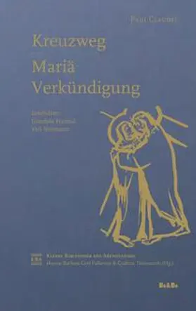 Claudel |  Kreuzweg - Mariä Verkündigung | Buch |  Sack Fachmedien