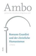  Romano Guardini und der christliche Humanismus | Buch |  Sack Fachmedien