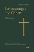 Newman / Gerl-Falkovitz / Trausmuth |  John Henry Newman - Betrachtungen und Gebete | Buch |  Sack Fachmedien