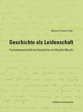 Friedrich |  Geschichte als Leidenschaft | Buch |  Sack Fachmedien