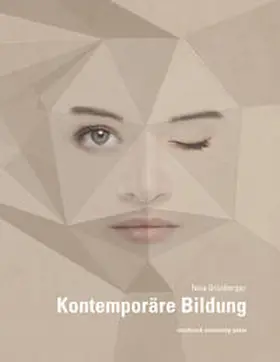Grünberger |  Kontemporäre Bildung | Buch |  Sack Fachmedien
