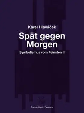 Hlavácek |  Spät gegen Morgen | Buch |  Sack Fachmedien