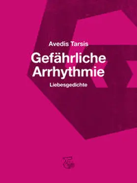 Tarsis |  Gefährliche Arrhythmie | Buch |  Sack Fachmedien