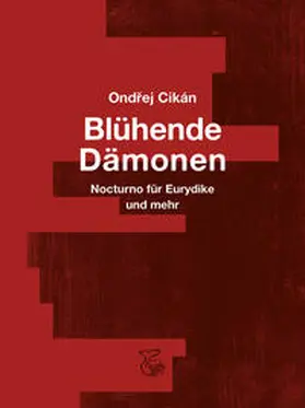 Cikán / Schlepitzka |  Blühende Dämonen | Buch |  Sack Fachmedien