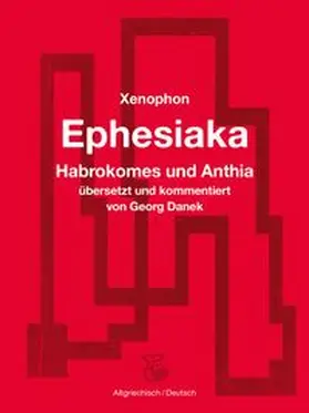 Xenophon |  Ephesiaka | Buch |  Sack Fachmedien