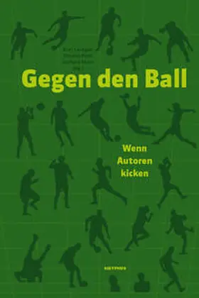 Leutgeb / Pöltl / Ruiss |  Gegen den Ball | Buch |  Sack Fachmedien