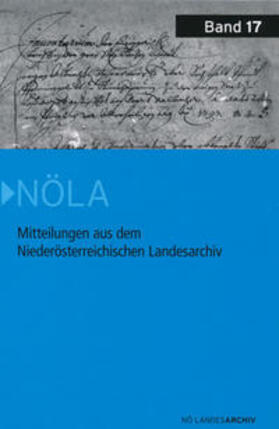 Mitteilungen aus dem Niederösterreichischen Landesarchiv 17 | Buch | 978-3-903127-13-5 | sack.de