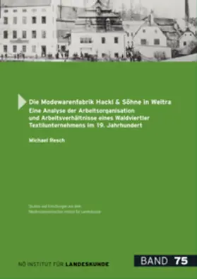 Resch |  Die Modewarenfabrik Hackl & Söhne in Weitra | Buch |  Sack Fachmedien