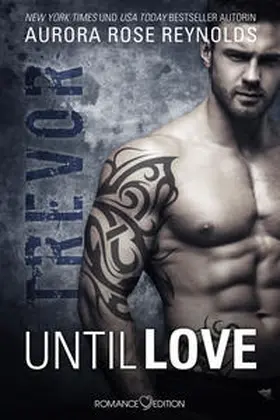 Reynolds |  Until Love: Trevor | Buch |  Sack Fachmedien