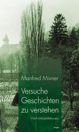 Mixner |  Versuche Geschichten zu verstehen | Buch |  Sack Fachmedien